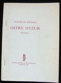 Miniatura okładki Bieniasz Stanisław Ostry dyżur. Opowiadania.