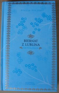 Miniatura okładki Biernat z Lublina Antologia. /Poezja Polska. Tom 26/