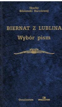 Zdjęcie nr 1 okładki Biernat z Lublina /oprac. J. Ziomek/ Wybór pism. /Seria I. Nr 149/