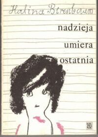 Zdjęcie nr 1 okładki Birenbaum Halina Nadzieje umiera ostatnia. 