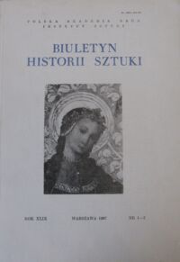 Miniatura okładki  Biuletyn Historii Sztuki. Rok XLIX. Nr 1-2.
