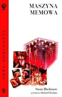 Miniatura okładki Blackmore Susan Maszyna memowa. /Nowe Horyzonty/