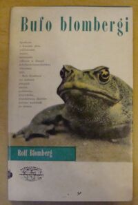 Zdjęcie nr 1 okładki Blomberg Rolf Bufo blombergi. /Naokoło Świata/