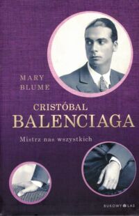 Zdjęcie nr 1 okładki Blume Mary Cristóbal Balenciaga.
