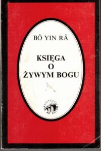 Miniatura okładki Bo Yin Ra Księga o żywym Bogu. 