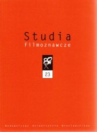Miniatura okładki Bobowski Sławomir /red./ Studia filmoznawcze, 23.