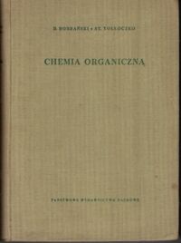 Zdjęcie nr 1 okładki Bobrański Bogusław, Tłłoczko Stanisław Chemia organiczna.