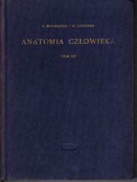 Miniatura okładki Bochenek Adam, Reicher Michał Anatomia człowieka. Tom III.: Układ trawienny.