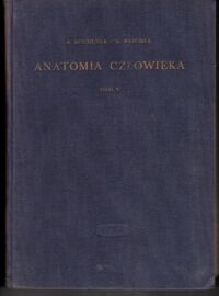 Miniatura okładki Bochenek Adam, Reicher Michał Anatomia człowieka. Tom V.: Układ wewnątrzwydzielniczy, układ naczyniowy.