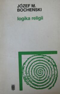 Miniatura okładki Bocheński Józef M. Logika religii.