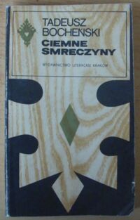 Miniatura okładki Bocheński Tadeusz Ciemne smreczyny. Liryki tatrzańskie. Dziennik tatrzański. /Seria Tatrzańska/