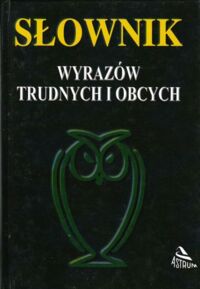 Miniatura okładki Bocian Marianna Słownik wyrazów trudnych i obcych.
