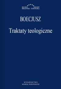 Miniatura okładki Boecjusz Traktaty teologiczne. /Biblioteka Europejska/