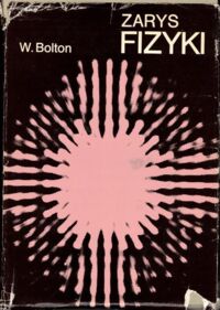 Miniatura okładki Bolton W. Zarys fizyki.