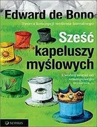 Miniatura okładki Bono Edward de Sześć myślowych kapeluszy. 