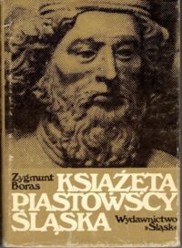 Miniatura okładki Boras Zygmunt Książęta piastowscy Śląska.