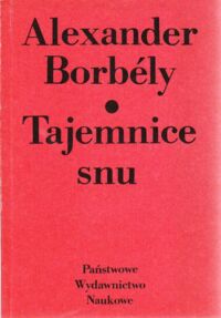 Zdjęcie nr 1 okładki Borbely Alexander Tajemnice snu.