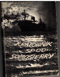 Zdjęcie nr 1 okładki Borchardt Karol Olgierd Krążownik spod Somosierry.