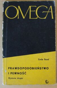 Miniatura okładki Borel Emile Prawdopodobieństwo i pewność.