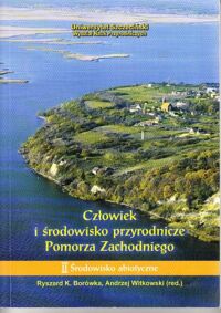 Zdjęcie nr 1 okładki Borówka R.K. , Witkowski A .  / red. / Człowiek i środowisko przyrodnicze Pomorza Zachodniego .  II  Środowisko abiotyczne .