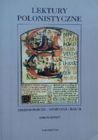 Zdjęcie nr 1 okładki Borowski Andrzej, Gruchała S. Janusz Lektury polonistyczne. Średniowiecze - renesans - barok. Tom I/II