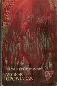 Miniatura okładki Borowski Tadeusz Wybór opowiadań.
