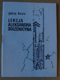 Zdjęcie nr 1 okładki Boruta Jędrzej Lekcja Aleksandra Sołżenicyna.