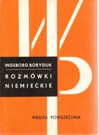 Zdjęcie nr 1 okładki Borysiuk Ingeborg Rozmówki niemieckie.