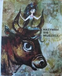 Miniatura okładki Boubne Holly /ilustr.J.M. Szancer/ Nazywam się Muszelka.