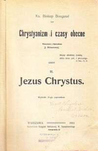 Miniatura okładki Bougaud Biskup Ks. Chrystyanizm i czasy obecne. Tom II: Jezus Chrystus.