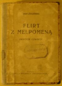 Miniatura okładki Boy-Żeleński [Tadeusz] Flirt z Melpomeną. Wieczór czwarty.