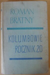 Miniatura okładki Bratny Roman Kolumbowie rocznik 20.
