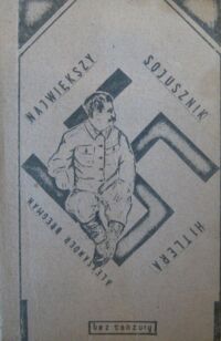 Zdjęcie nr 1 okładki Bregman Aleksander Najlepszy sojusznik Hitlera. Studium o współpracy niemiecko-sowieckiej 1939-1941.