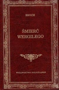 Miniatura okładki Broch Hermann Śmierć Wergilego. /Biblioteka Klasyki/