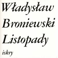 Zdjęcie nr 1 okładki Broniewski Władysław Listopady.