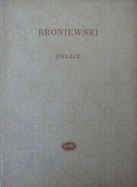 Miniatura okładki Broniewski Władysław Poezje. /Biblioteka Poetów/
