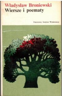 Miniatura okładki Broniewski Władysław Wiersze i poematy. /Biblioteka Literatury XXX-lecia/