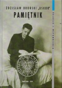 Miniatura okładki Broński Zdzisław Pamiętnik (1941-Maj 1949). /Relacje i wspomnienia/