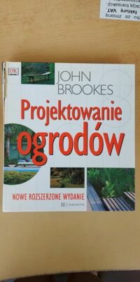 Miniatura okładki Brookes John Projektowanie ogrodów.