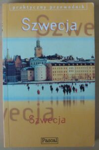 Miniatura okładki Brown J., Proctor J., Roland N. Szwecja. Praktyczny przewodnik.