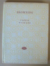 Miniatura okładki Browning Robert Poezje wybrane. /Biblioteka Poetów/