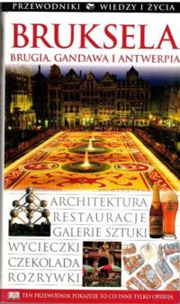 Miniatura okładki  Bruksela, Brugia, Gandawa i Antwerpia.