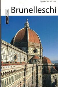 Zdjęcie nr 1 okładki  Brunelleschi. /Klasycy Sztuki/
