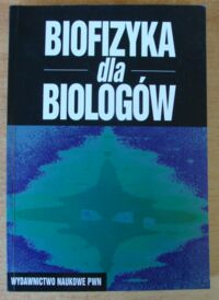 Miniatura okładki Bryszewska M., Leyko W. /red./ Biofizyka dla biologów.