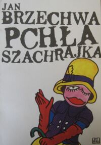 Miniatura okładki Brzechwa Jan /ilustr. Buszewicz M./ Pchła szachrajka.