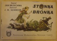 Miniatura okładki Brzechwa Jan /ilustr. Szancer J.M./ Stonka i Bronka.