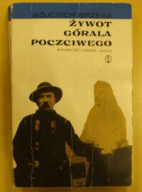 Miniatura okładki Brzega Wojciech Żywot górala poczciwego. Wspomnienia i gawędy.