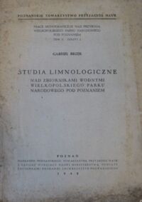 Miniatura okładki Brzęk Gabriel Studia limnologiczne nad zbiornikami wodnymi Wielkopolskiego Parku Narodowego pod Poznaniem.