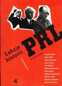Miniatura okładki Brzezicki Andrzej Lekcje historii PRL w rozmowach.