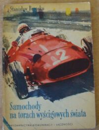 Zdjęcie nr 1 okładki Brzosko Stanisław Samochody na torach wyścigowych świata.